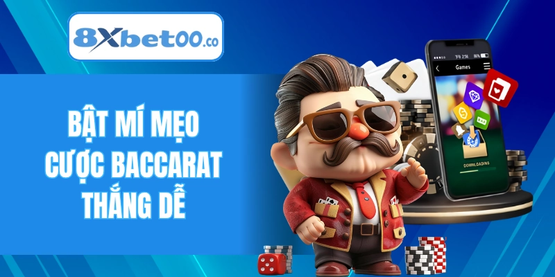 Bật mí mẹo cược Baccarat thắng dễ