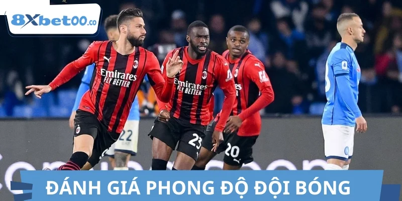 Đánh giá phong độ đội bóng